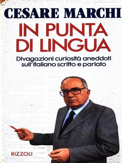 In punta di lingua - Cesare Marchi - copertina