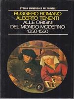 Alle origini del mondo moderno (1350-1550)
