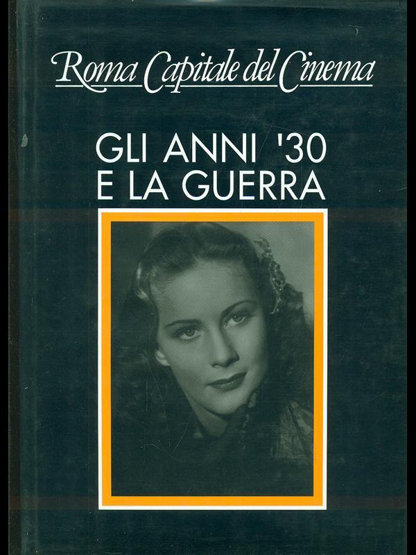 Gli anni Trenta e la guerra