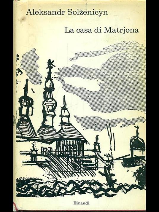 La casa di Matrjona - Aleksandr Solzenicyn - copertina