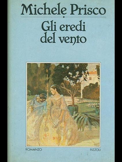 Gli eredi del vento - Michele Prisco - copertina