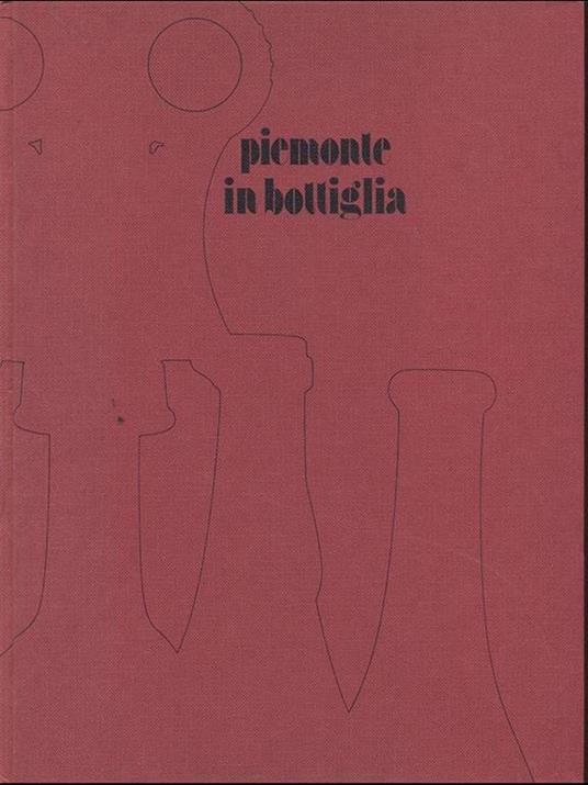 Piemonte in bottiglia - Roberto Biasiol - copertina
