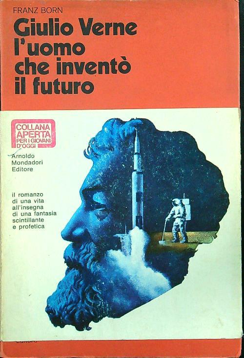 Giulio Verne l'uomo che inventò ilfuturo
