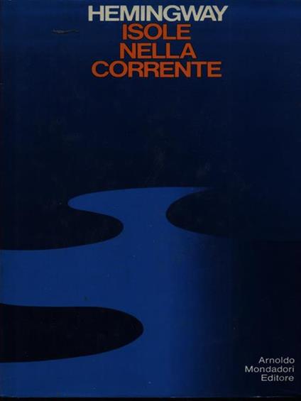 Isole nella corrente - Ernest Hemingway - copertina