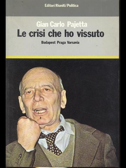 Le crisi che ho vissuto - Giancarlo Pajetta - copertina