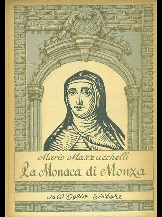 La monaca di Monza. - Mario Mazzucchelli - copertina