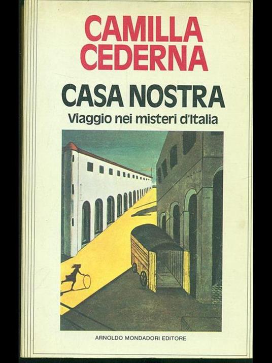 Casa nostra. Viaggio nei misteri d'Italia - Camilla Cederna - copertina