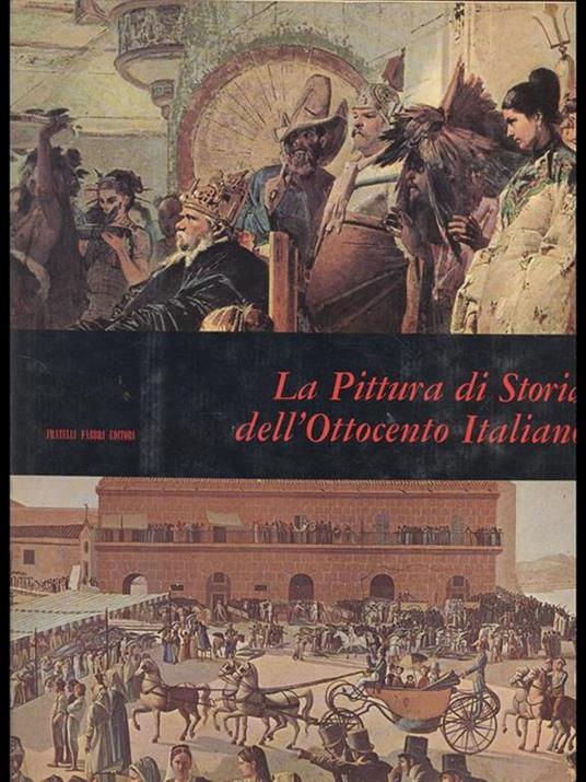 La Pittura di Storia dell'Ottocento Italiano - Fortunato Bellonzi - copertina