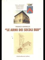 Le armi dei secoli bui