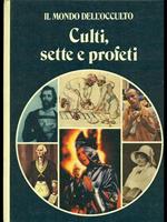 Culti sette e profeti
