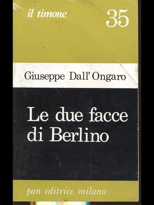 Le due facce di Berlino - Giuseppe Dall'Ongaro - copertina