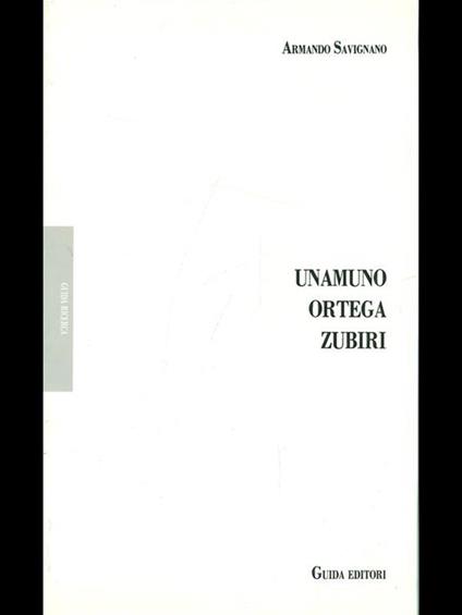 Unamuno, Ortega, Zubiri - Armando Savignano - copertina