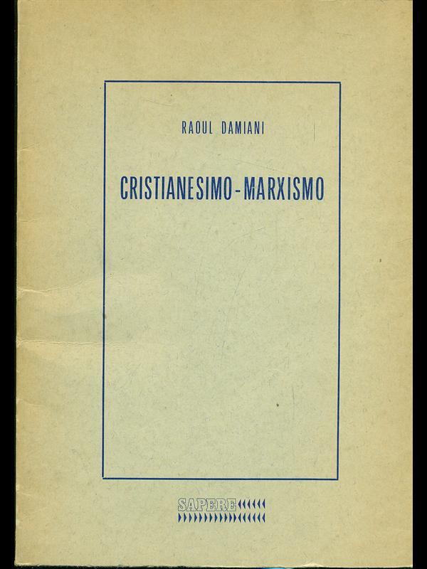 Cristianesimo. Marxismo