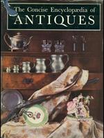 The concise Encyclopaedia of Antiques