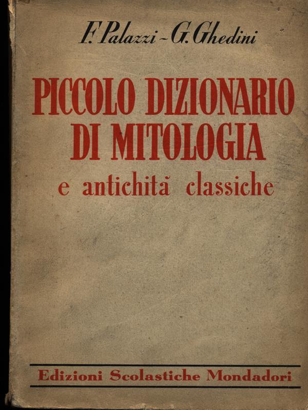 Piccolo dizionario di mitologia e antichità classiche
