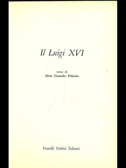 Il Luigi XVI - Alvar Gonzáles-Palacios - copertina