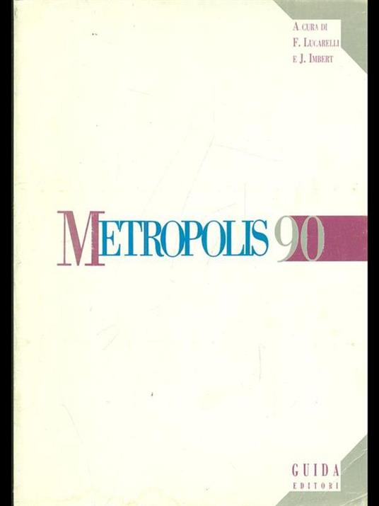 Metropolis '90 - Francesco Lucarelli - copertina
