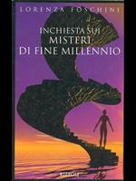 Inchiesta sui misteri di fine millennio