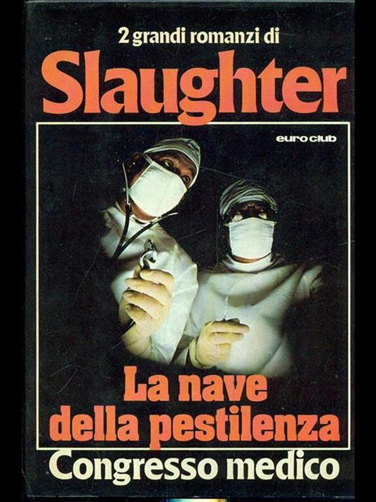 La nave della pestilenza - Frank G. Slaughter - copertina