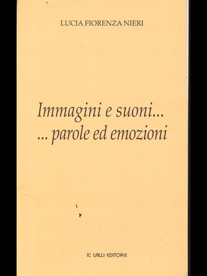 Immagini e suoni... Parole ed emozioni - Lucia Fiorenza Nieri - copertina