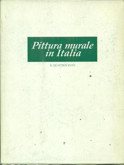 Pittura murale in Italia. Il Quattrocento - Mina Gregori - copertina