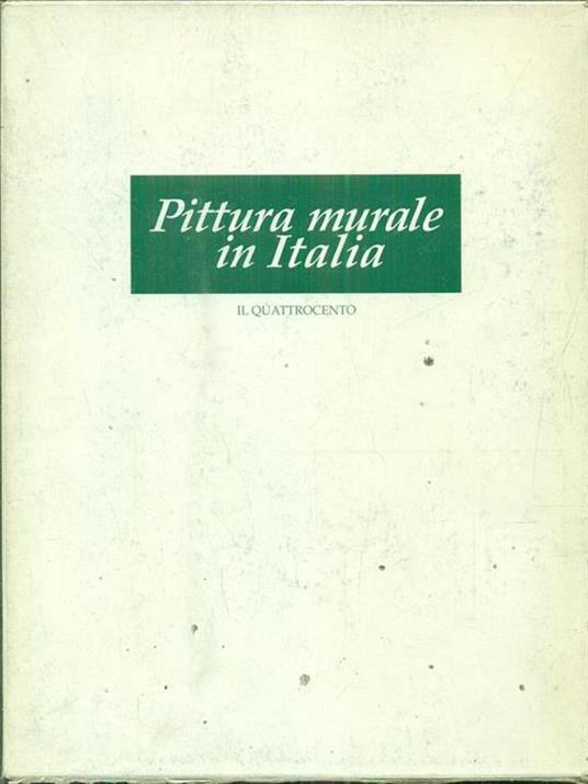 Pittura murale in Italia. Il Quattrocento - Mina Gregori - copertina