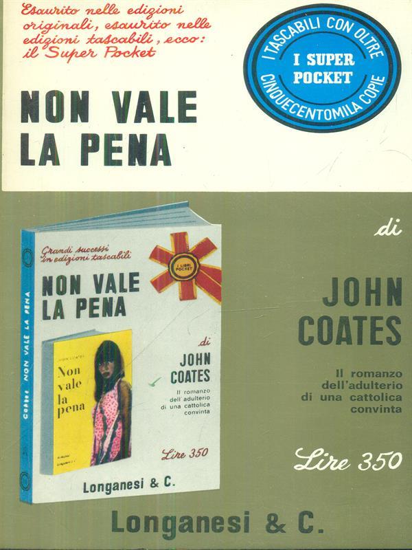 Non vale la pena.