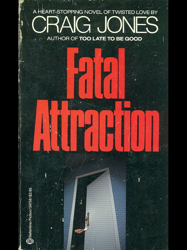 Fatal attraction