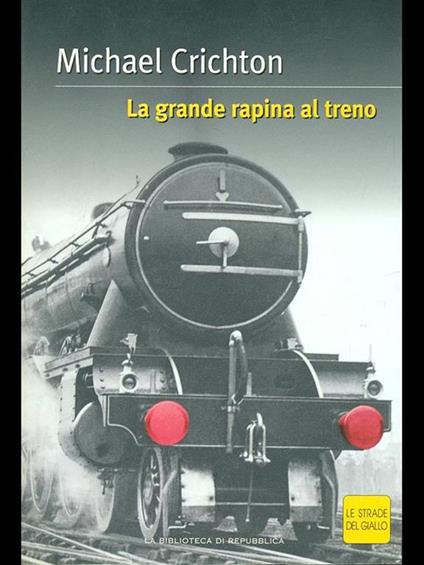 La grande rapina al treno - Michael Crichton - copertina