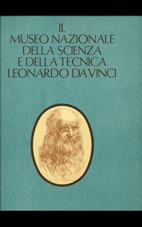 Il museo nazionale della scienza e della tecnica Leonardo Da Vinci - 2