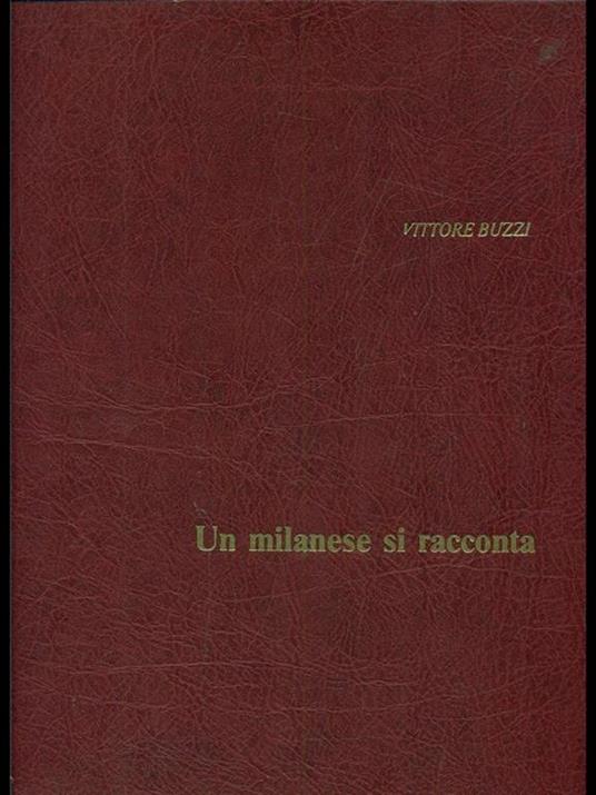 Un milanese si racconta - Vittore Buzzi - copertina