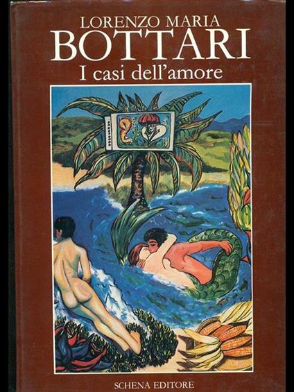 Lorenzo Maria Bottari: I casi dell'amore - Bianca Tragni - copertina