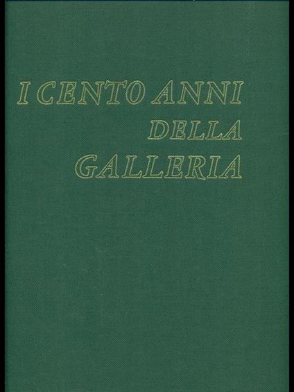 I cento anni della Galleria - copertina