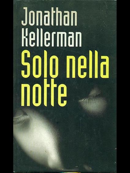 Solo nella notte - Jonathan Kellerman - copertina