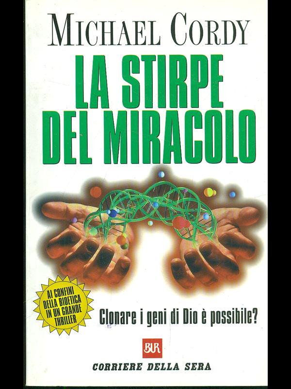 La stirpe del miracolo