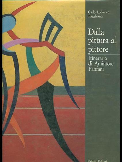 Dalla pittura al pittore - Carlo L. Bragaglia - copertina