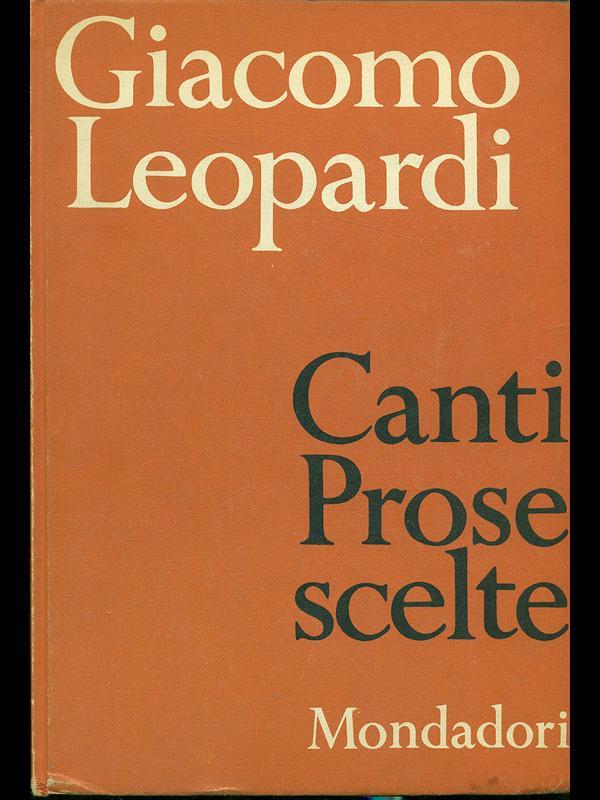Canti. Prose scelte