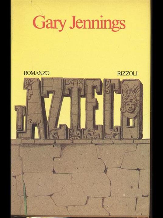 L' azteco - Gary Jennings - copertina