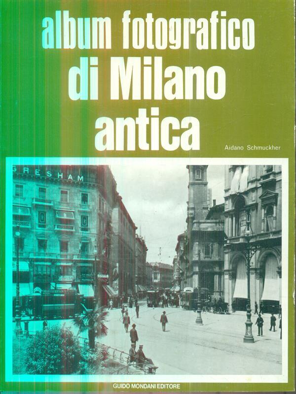 Album fotografico di Milano antica