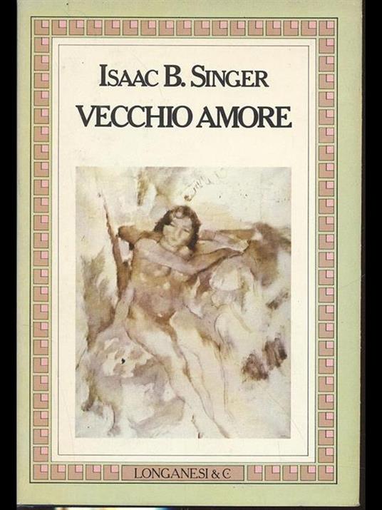 Vecchio amore - Isaac B. Singer - copertina
