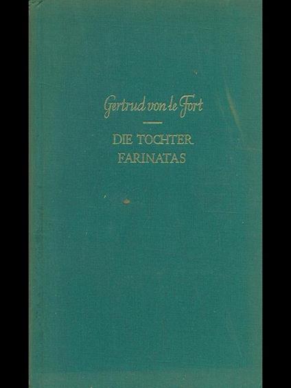Die tochter farinatas - Gertrud von Le Fort - copertina