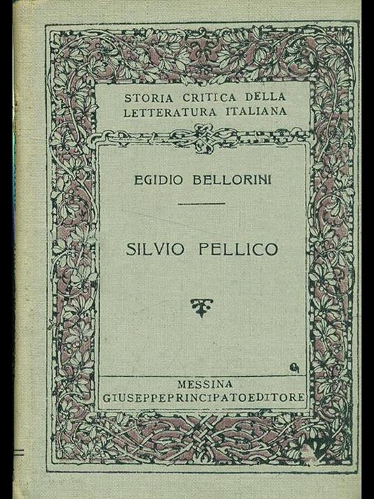 Silvio Pellico - Egidio Bellorini - copertina