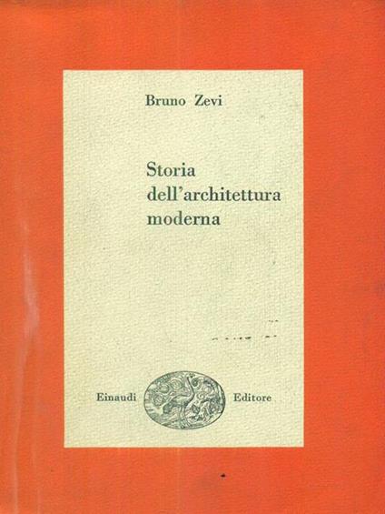 Storia dell'architettura moderna - Bruno Zevi - copertina