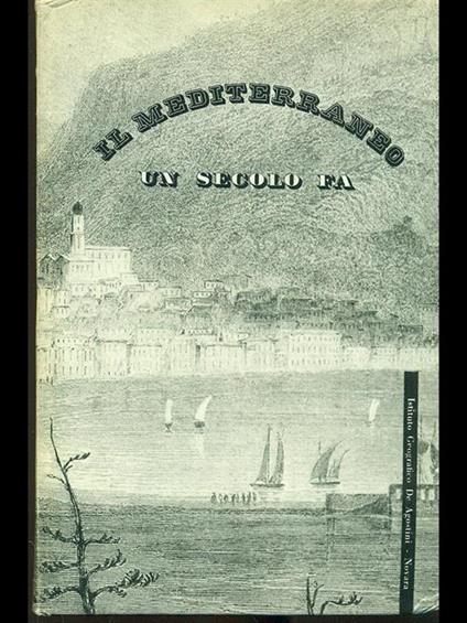 Il Mediterraneo un secolo fa - copertina