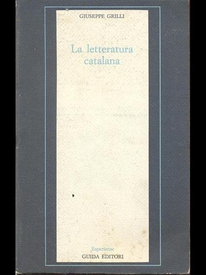 La letteratura catalana - Giuseppe Grilli - copertina