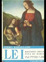 Lei. Racconti della vita di Maria