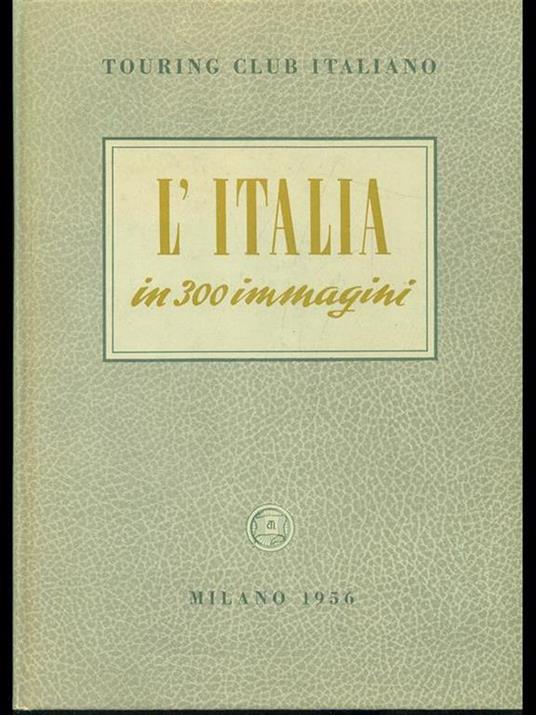 L' Italia in 300 immagini - copertina