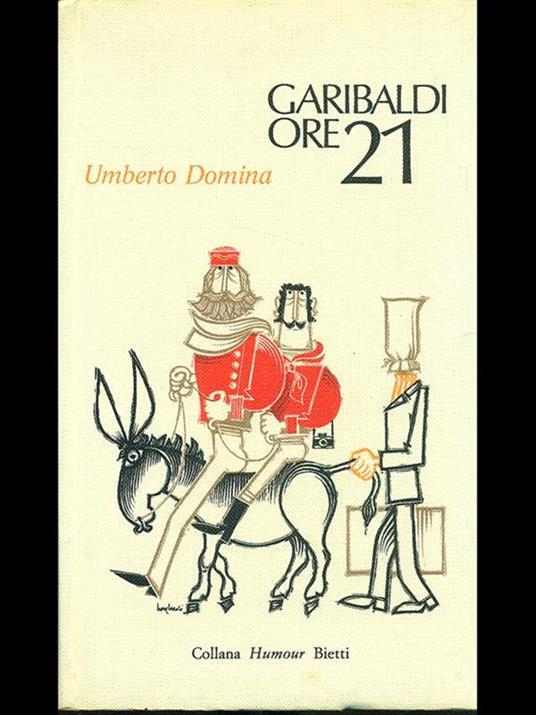 Garibaldi Ore 21 - Umberto Domina - copertina