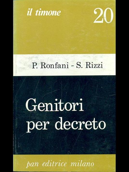 Genitori per decreto - Sandro Rizzi,Paola Ronfani - copertina