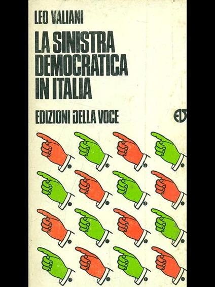 La sinistra democratica in Italia - Leo Valiani - copertina